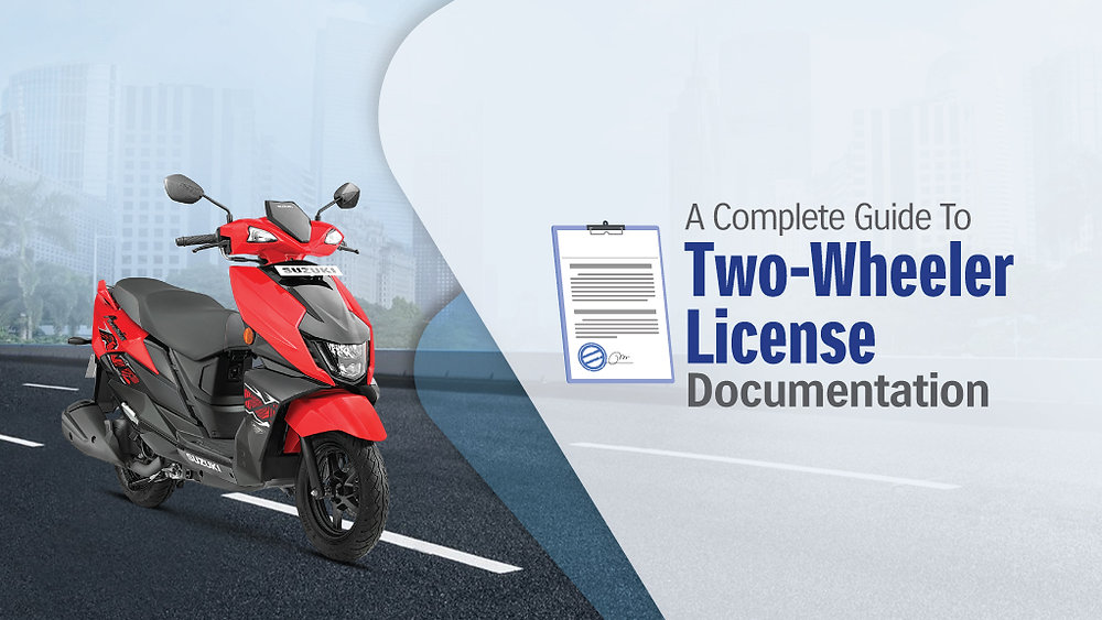 A Complete Guide To Two-Wheeler License Documentation
